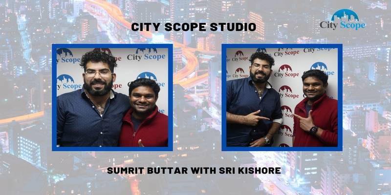  City Scope Studio: Sri Kishore (Part 1)