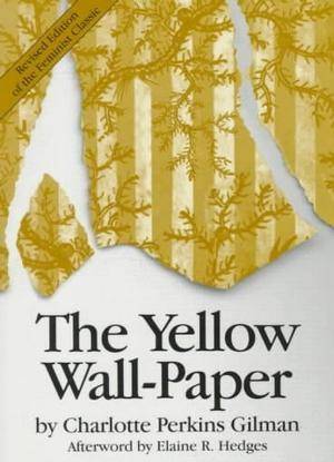 The Yellow Wallpaper