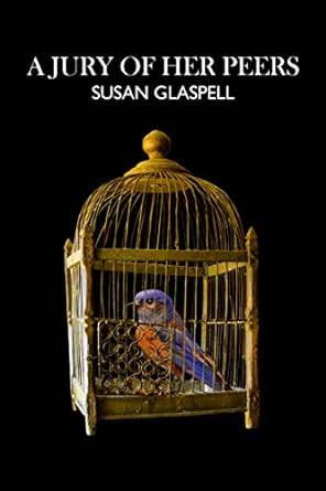 A Jury of Her Peers by Susan Glaspell