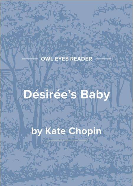 Désirée's Baby by Kate Chopin