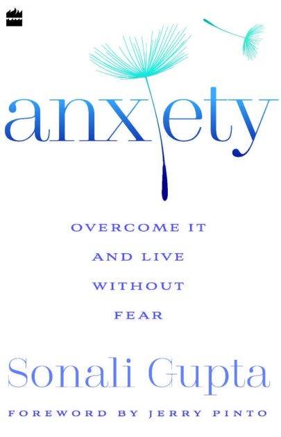 Anxiety by Sonali Gupta